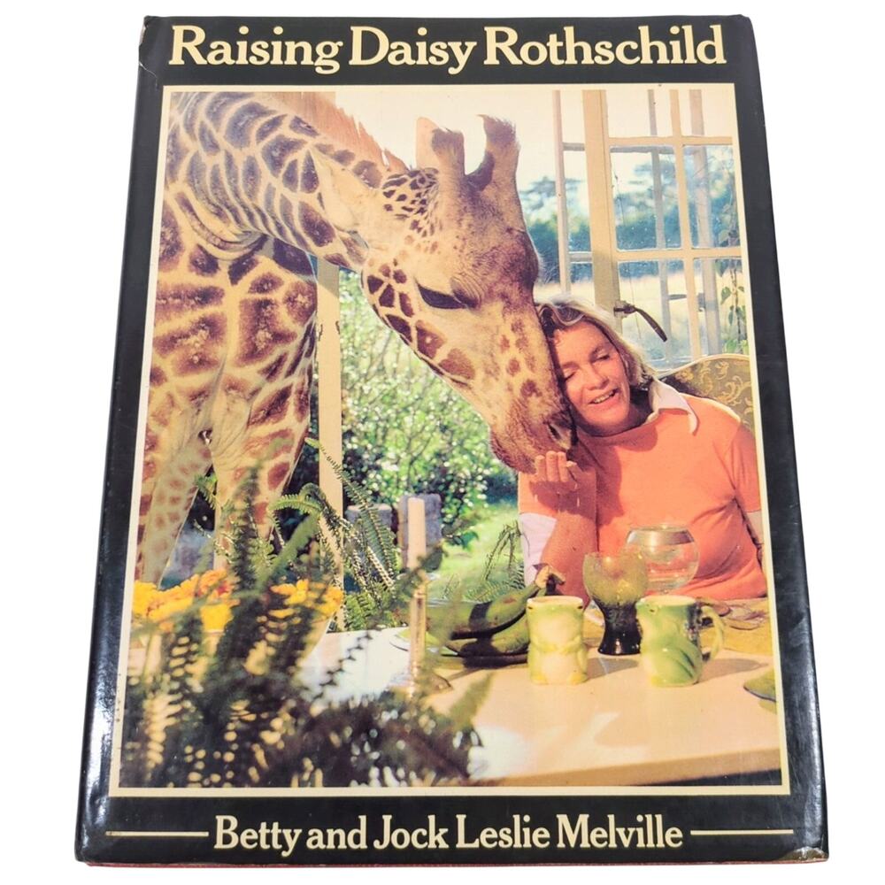 Raising Daisy Rothschild Betty & Jock Leslie Melville 1978 UK Edition Giraffe